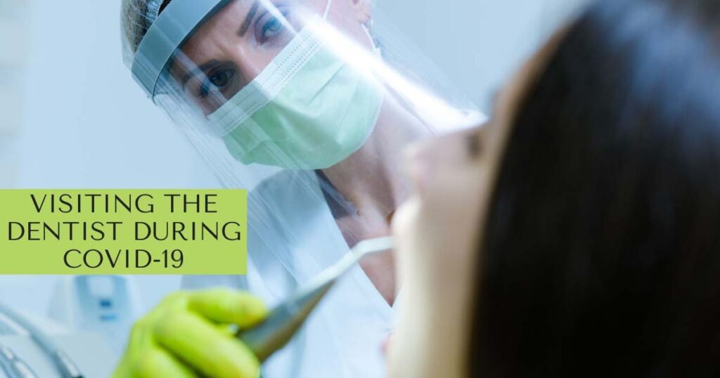 Visiting Dentist During COVID